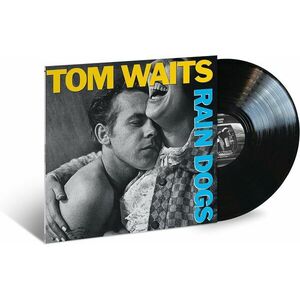 Rain Dogs - Vinyl | Tom Waits imagine