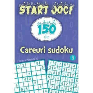Start joc! 150 de careuri sudoku Vol.1 imagine