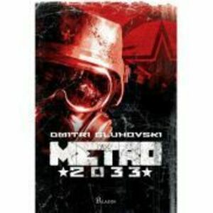 Metro 2033 - Dmitri Gluhovski imagine