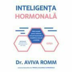 Inteligenta hormonala - Dr. Aviva Romm imagine
