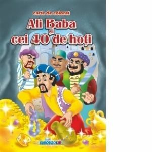 Ali Baba si cei 40 de hoti - Carte de colorat + poveste (format B5) imagine