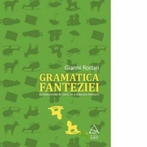 Gramatica fanteziei - Gianni Rodari imagine