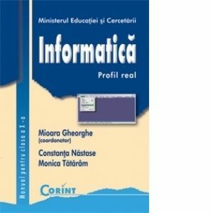 Informatica. Manual pentru clasa a X-a. Profil real imagine