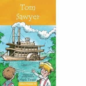 Tom Sawyer. Adaptare dupa povestea scrisa de Mark Twain imagine
