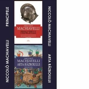Pachet Niccolo Machiavelli (2 carti): 1. Arta razboiului; 2. Principele imagine