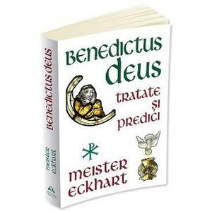 Benedictus Deus | Meister Eckhart imagine
