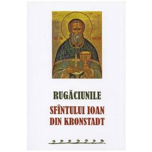 Rugaciunile Sf. Ioan din Kronstadt imagine