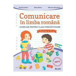Comunicare in limba romana - Clasa Pregatitoare Partea 2 - Aurelia Seulean, Elena Oltean, Marioara Minculescu imagine