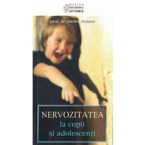 Nervozitatea la copii si adolescenti - Dr. Dimitri Avdeev imagine