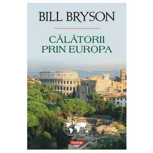 Calatorii prin Europa - Bill Bryson imagine