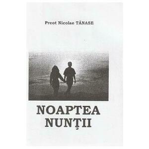 Noaptea Nuntii - Nicolae Tanase imagine
