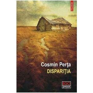 Disparitia - Cosmin Perta imagine