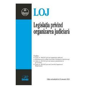 Legislatia privind organizarea judiciara Act.23 ianuarie 2023 imagine