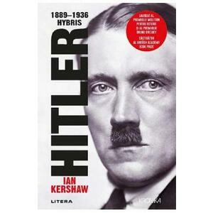Hitler 1889-1936: Hybris imagine