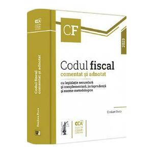 Codul fiscal comentat si adnotat 2023 - Emilian Duca imagine
