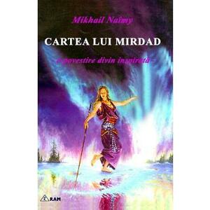 Cartea lui Mirdad. O povestire divin inspirata - Mikhail Naimy imagine