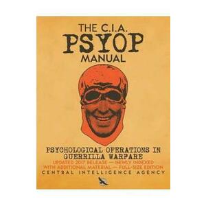 The CIA PSYOP Manual: Psychological Operations in Guerrilla Warfare imagine