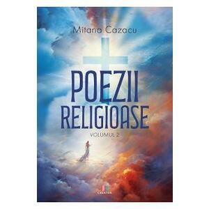 Poezii religioase Vol.2 - Mitana Cazacu imagine
