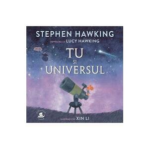 Tu si universul - Stephen Hawking, Lucy Hawking imagine