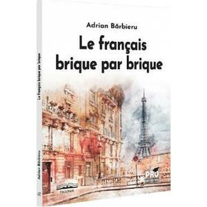 Le francais brique par brique - Adrian Barbieru imagine