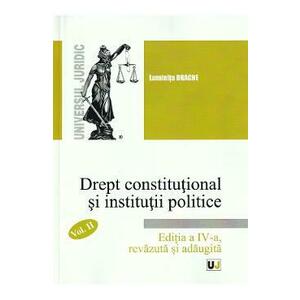 Drept constitutional si institutii politice Vol. 2 - Luminita Dragne imagine