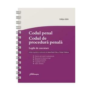 Codul penal. Codul de procedura penala Act.03 aprilie 2024 Ed. Spiralata - Ioan-Paul Chis, Victor Vaduva imagine