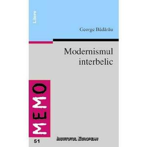 Modernismul Interbelic - George Badarau imagine