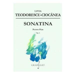 Sonatina pentru pian Op.5 - Livia Teodorescu-Ciocanea imagine