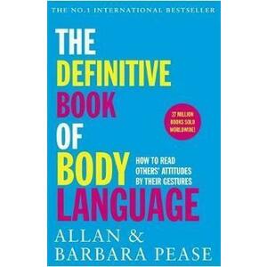 The Definitive Book of Body Language: How to read others' attitudes by their gestures - Allan Pease, Barbara Pease imagine