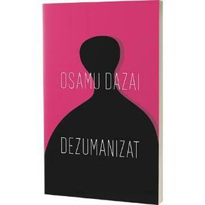 Dezumanizat - Osamu Dazai imagine