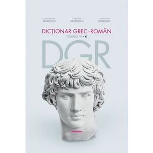 Dicționar grec-român (vol. VI, K) imagine