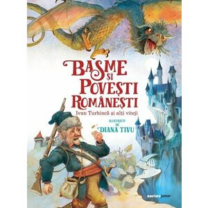 Basme și povești românești. Ivan Turbincă și alți viteji imagine