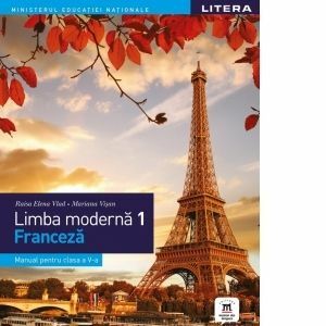Limba moderna 1. Franceza. Manual pentru clasa a V-a imagine