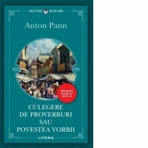 Culegere de proverburi sau povestea vorbii/Anton Pann imagine