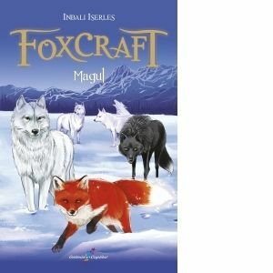 FOXCRAFT Cartea a III-a. Magul - Inbali Iserles imagine