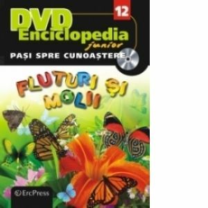 DVD Enciclopedia Junior nr. 12. Pasi spre cunoastere - Fluturi si molii (carte + DVD) imagine
