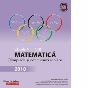 Matematica. Olimpiade si concursuri scolare 2018. Clasele VII-VIII imagine