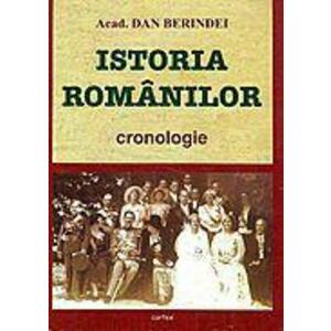 Istoria Romanilor - Cronologie | Dan Berindei imagine