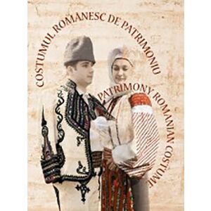 Costumul romanesc de patrimoniu | Doina Isfanoni, Paula Popoiu imagine