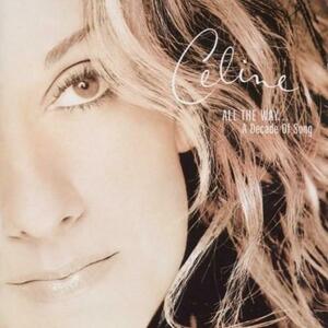 All The Way... A Decade of Song | Celine Dion imagine