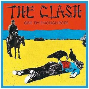 Give 'Em Enough Rope | The Clash imagine