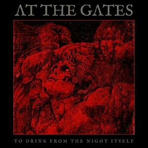 To Drink From The Night Itself | At The Gates imagine