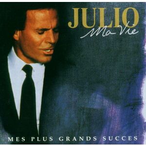 Ma Vie: Mes Plus Grands Succes | Julio Iglesias imagine