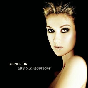 Let's Talk About Love - Vinyl | Celine Dion imagine