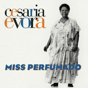 Miss Perfumado - Vinyl | Cesaria Evora imagine
