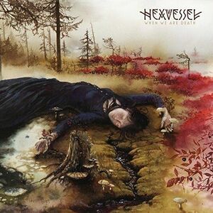 When We Are Death - Vinyl + CD | Hexvessel imagine