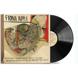The Idler Wheel Is Wiser Than The Driver Of The Screw And Whipping Cords Will Serve You More Than Ropes Will Ever Do - Vinyl | Fiona Apple imagine