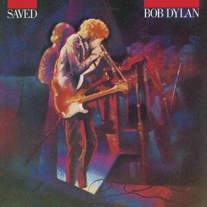Saved - Vinyl | Bob Dylan imagine