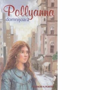 Pollyanna - Domnisoara Vol. 2 imagine