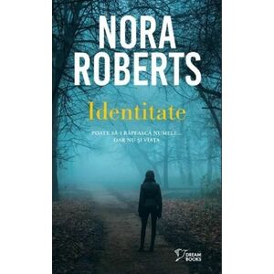 Identitate - Nora Roberts imagine